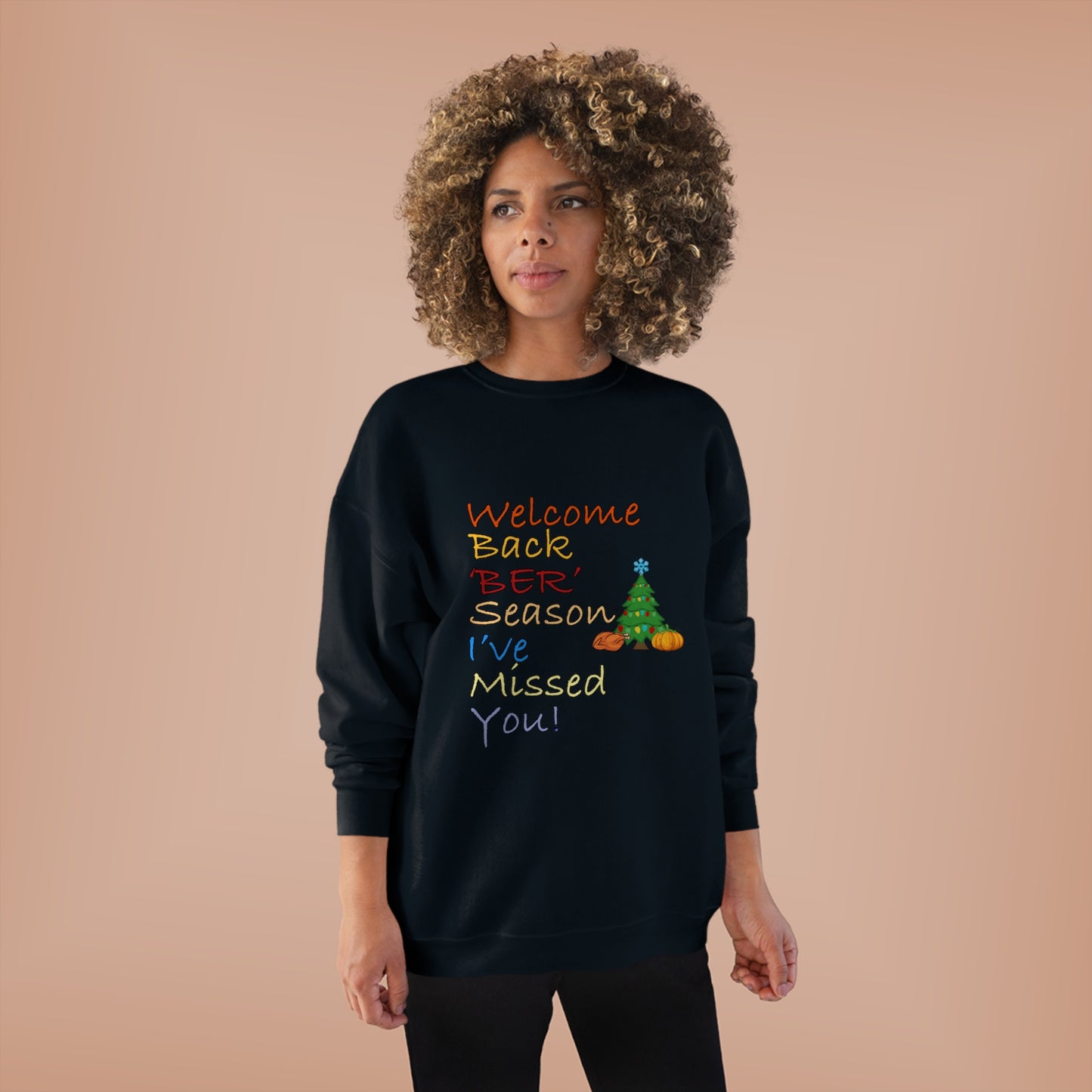 Crewneck Sweatshirt - Welcome Back Ber Season