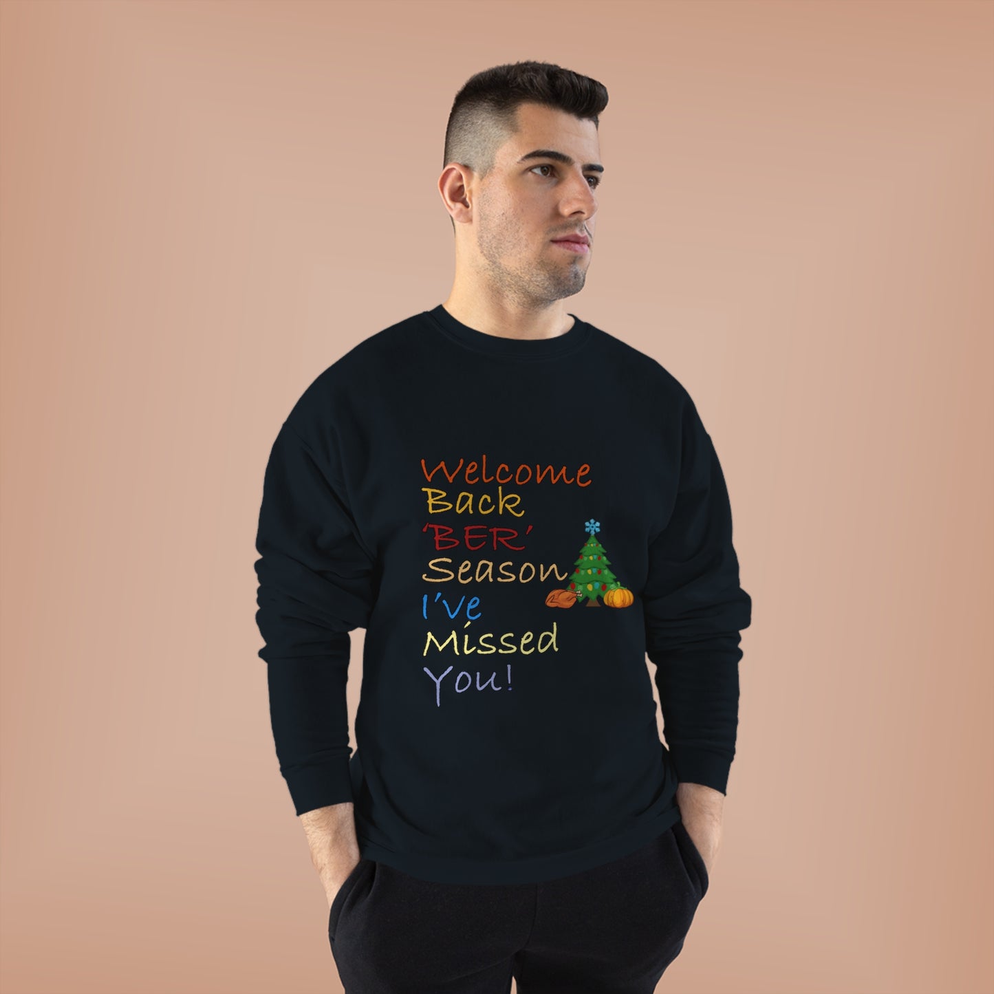 Crewneck Sweatshirt - Welcome Back Ber Season