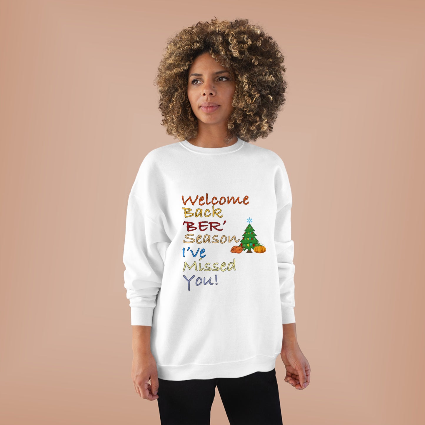 Crewneck Sweatshirt - Welcome Back Ber Season