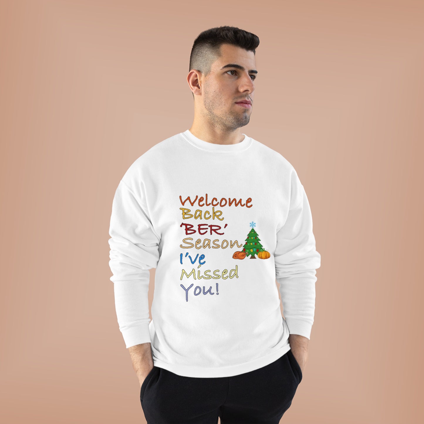 Crewneck Sweatshirt - Welcome Back Ber Season