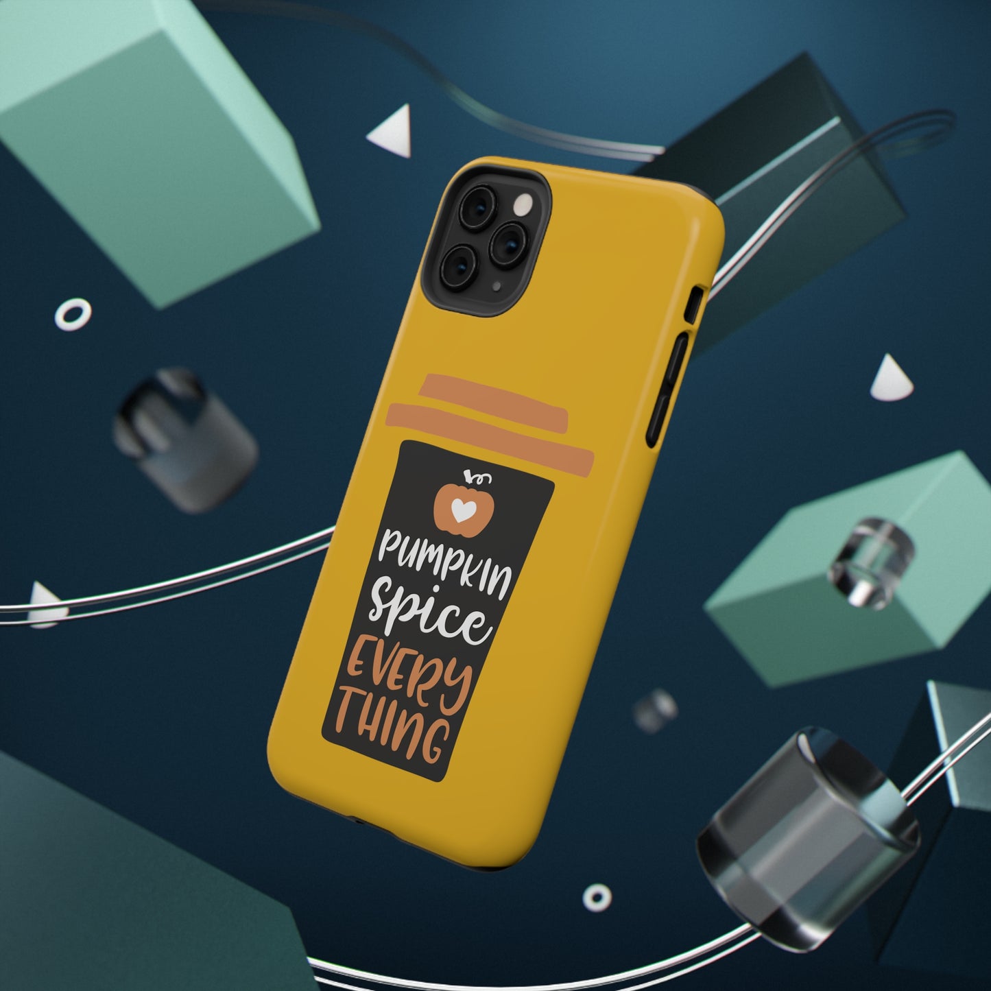 Impact-Resistant Cases - Pumpkin Spice Everything