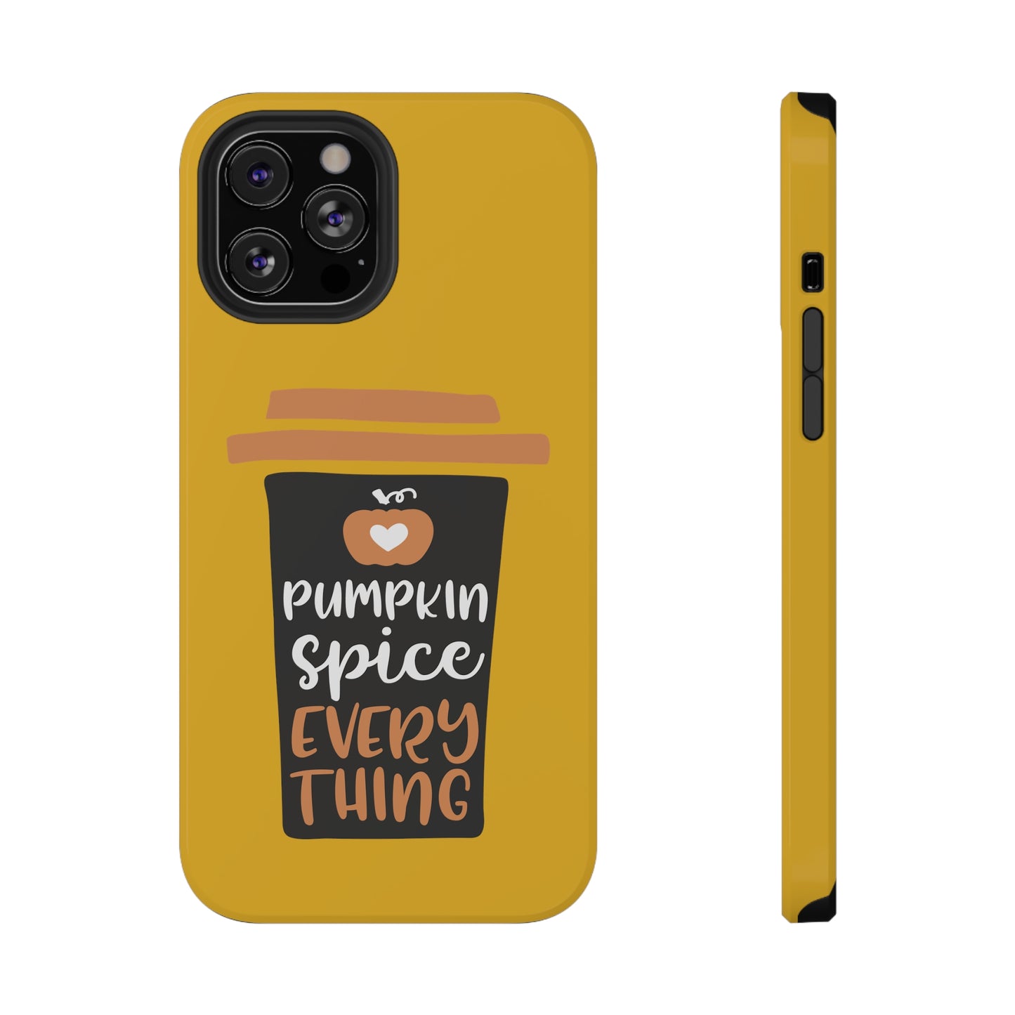 Impact-Resistant Cases - Pumpkin Spice Everything