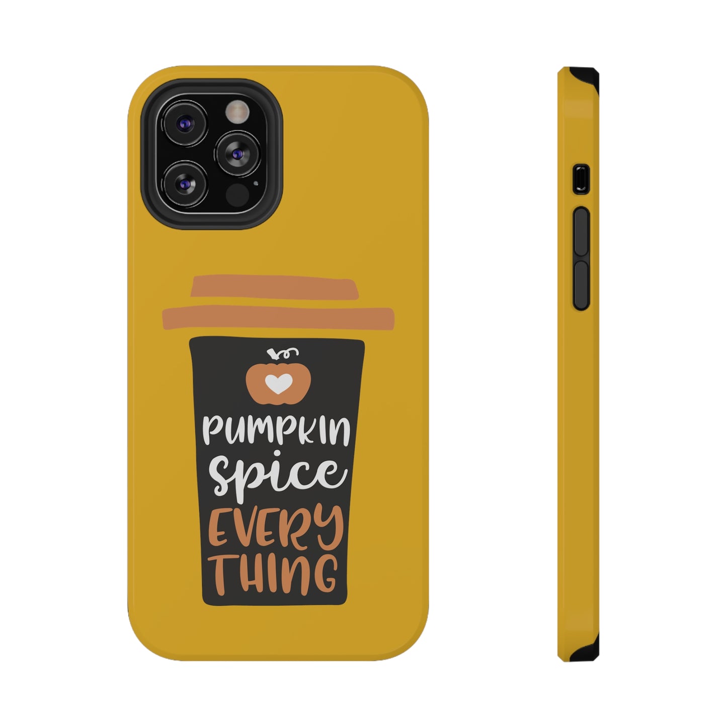 Impact-Resistant Cases - Pumpkin Spice Everything