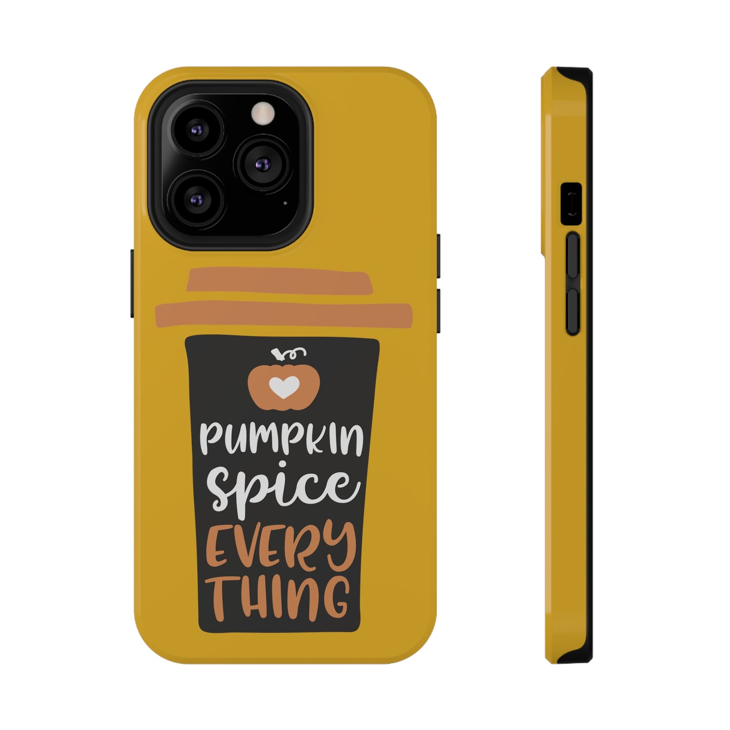 Impact-Resistant Cases - Pumpkin Spice Everything