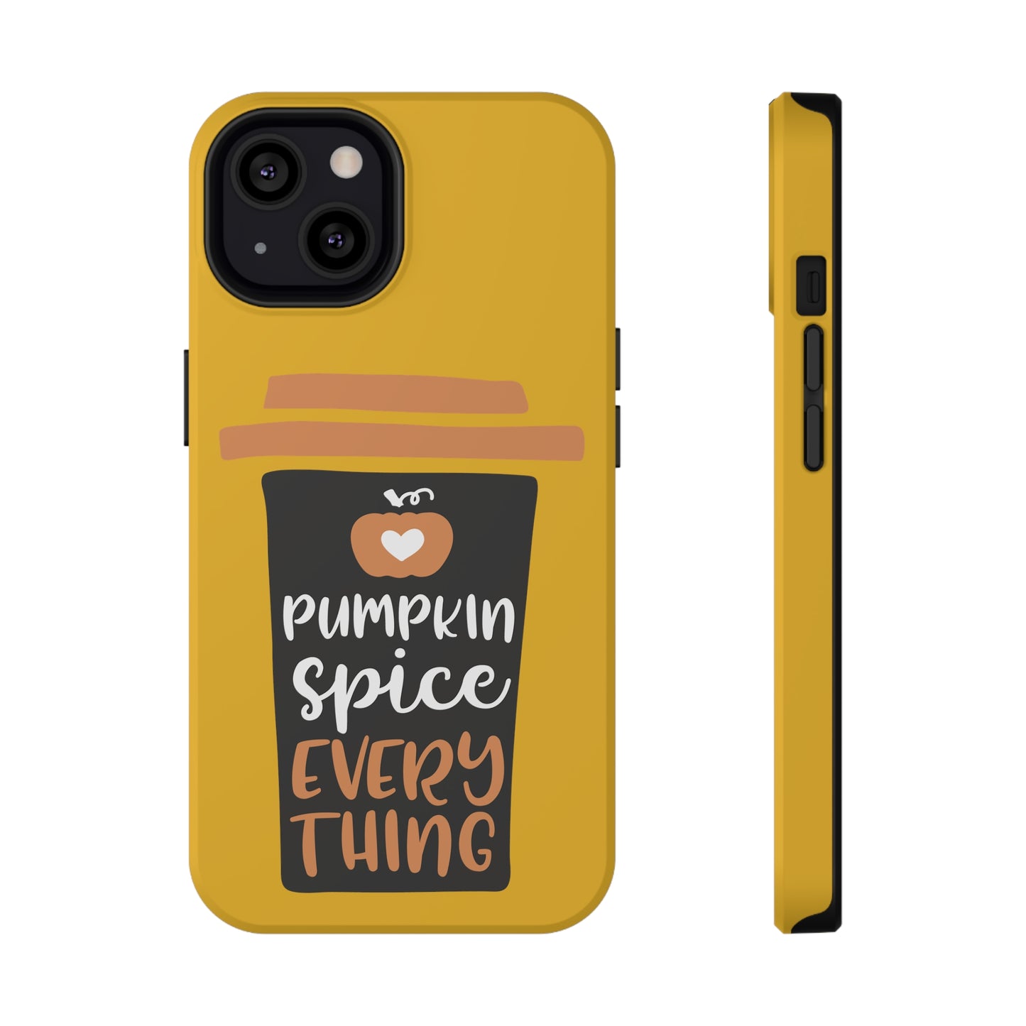 Impact-Resistant Cases - Pumpkin Spice Everything